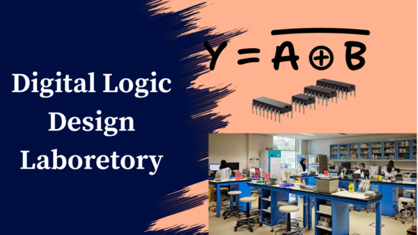 Digital Logic Design Laboratory
